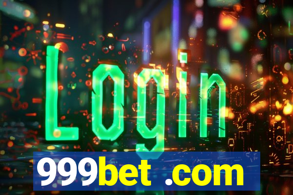 999bet .com
